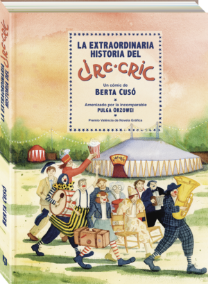 La extraordinaria historia del Circ Cric