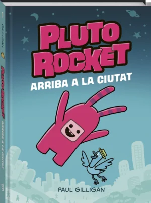 Pluto Rocket. Arriba a la ciutat